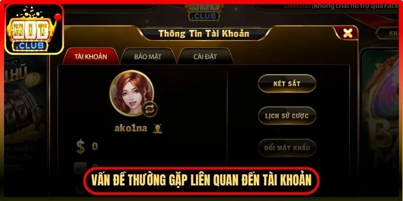 Một số vấn đề thường gặp liên quan đến tài khoản người dùng