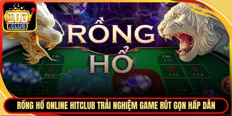rồng hổ online Hitclub